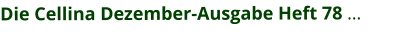Die Cellina Dezember-Ausgabe Heft 78 …